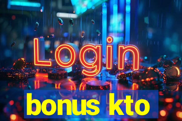 bonus kto