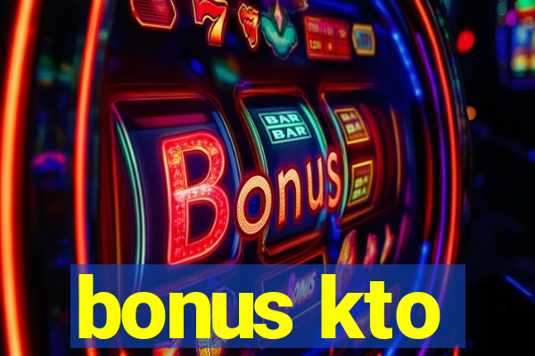 bonus kto