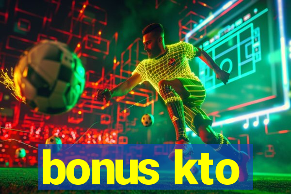 bonus kto