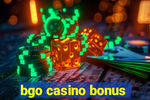 bgo casino bonus