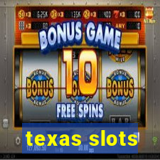 texas slots