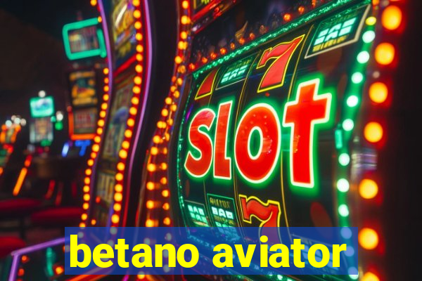 betano aviator