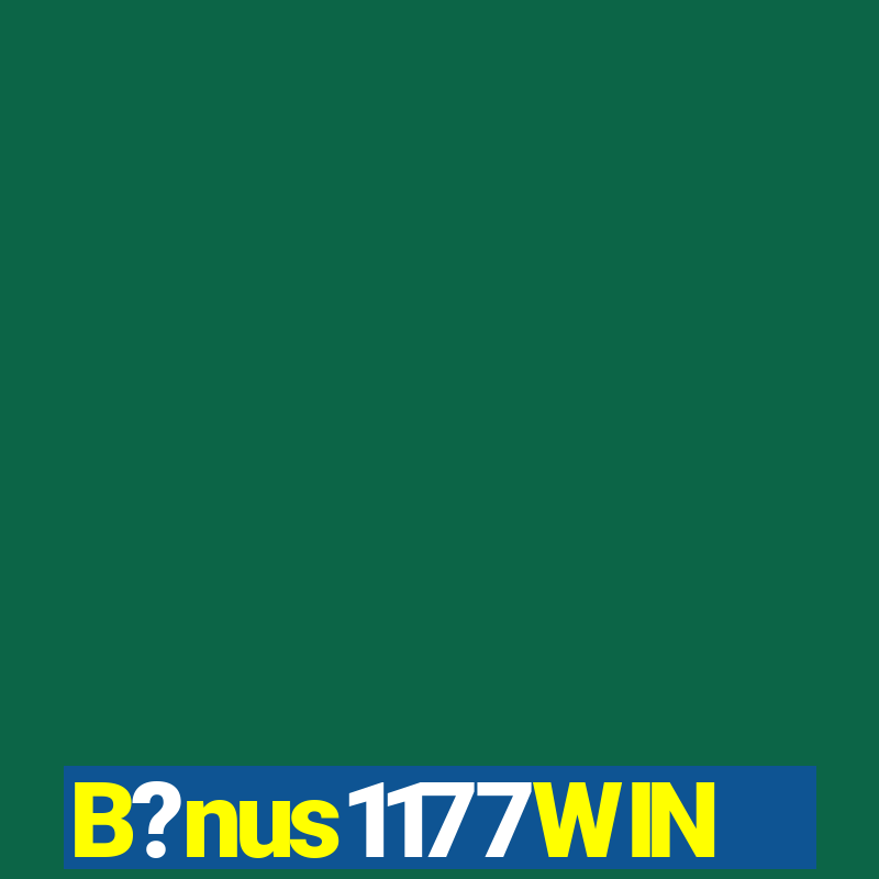 B?nus1177WIN