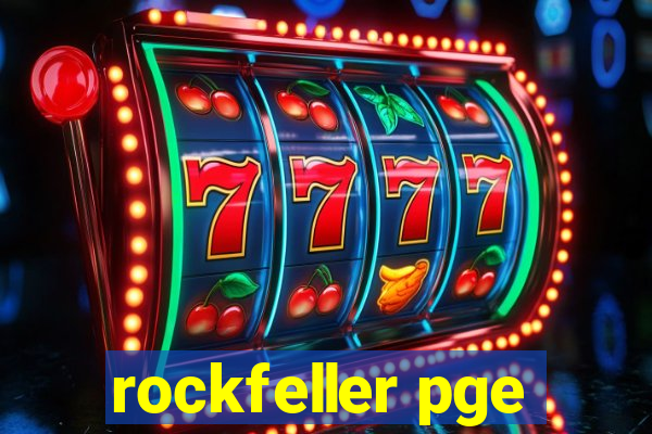 rockfeller pge