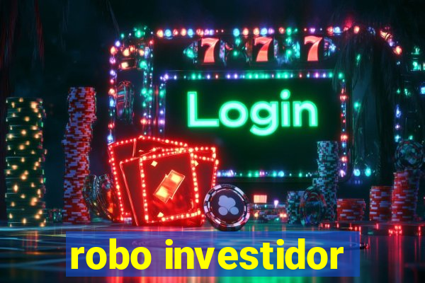 robo investidor