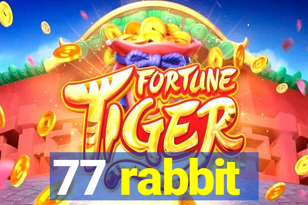 77 rabbit