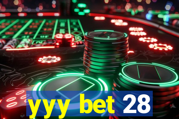 yyy bet 28