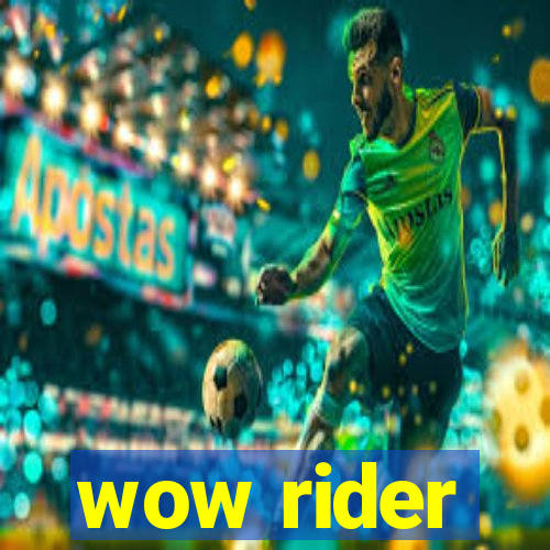 wow rider