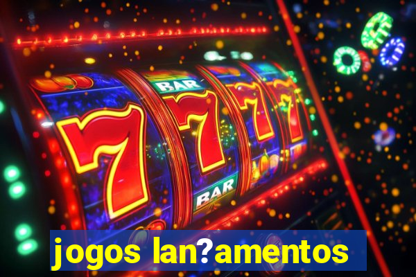 jogos lan?amentos