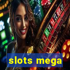 slots mega