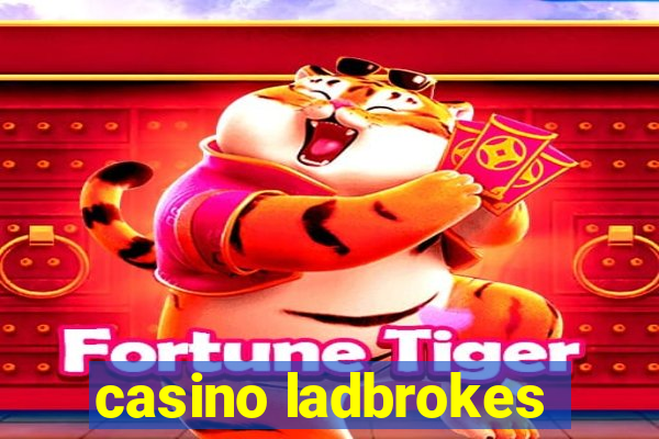 casino ladbrokes