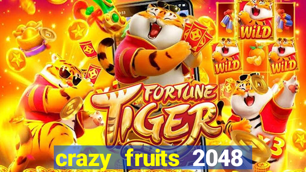 crazy fruits 2048 jim green