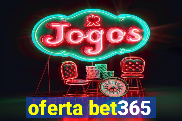 oferta bet365