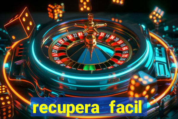 recupera facil reclame aqui