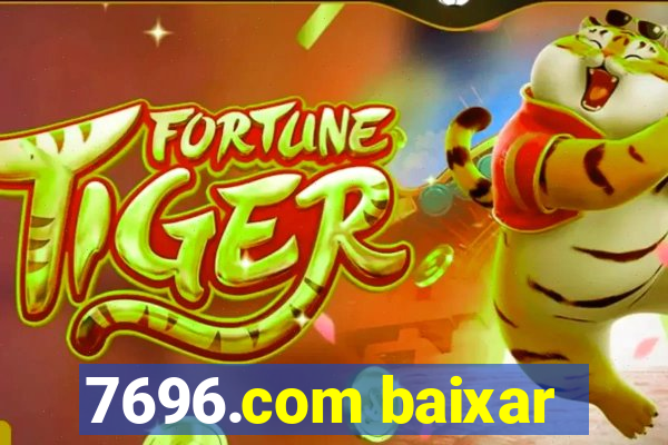 7696.com baixar