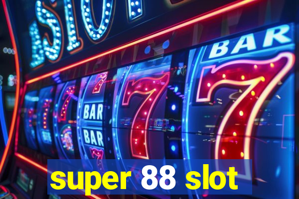 super 88 slot