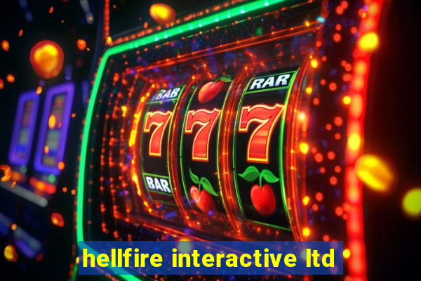 hellfire interactive ltd