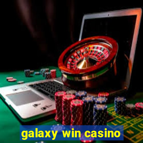 galaxy win casino