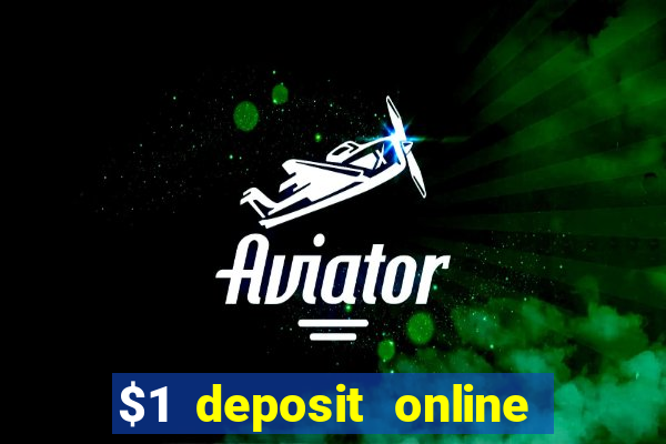 $1 deposit online casino nz 2019