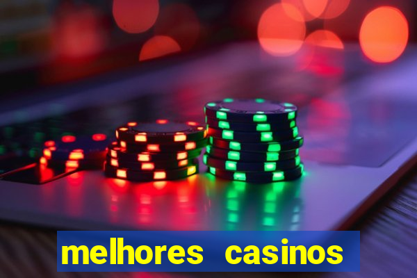 melhores casinos online com bónus de registo