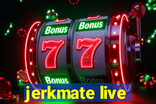 jerkmate live