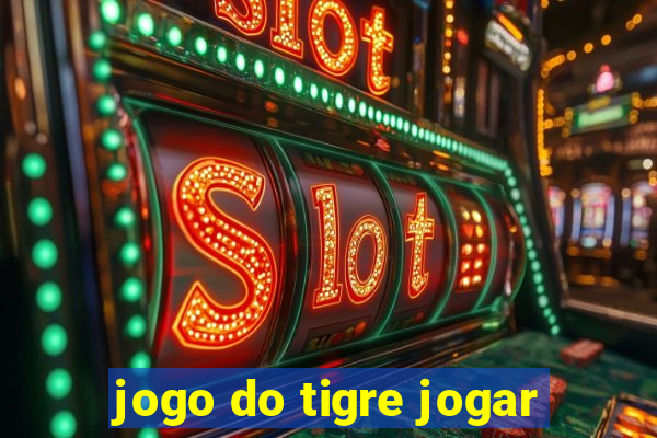 jogo do tigre jogar