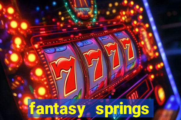 fantasy springs hotel casino