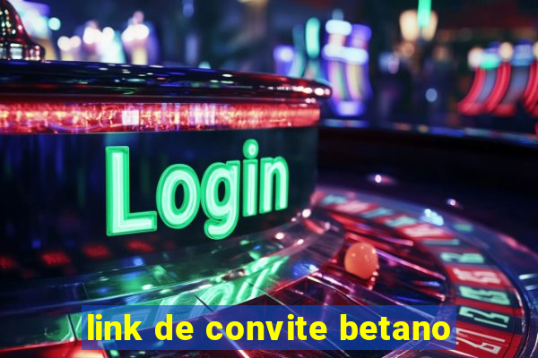 link de convite betano