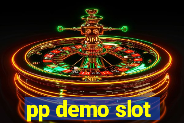 pp demo slot