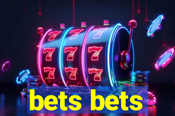 bets bets