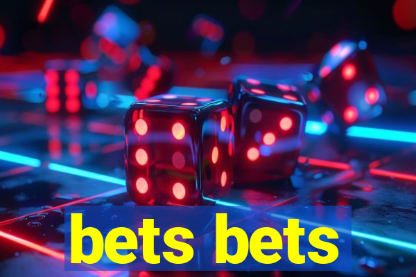 bets bets