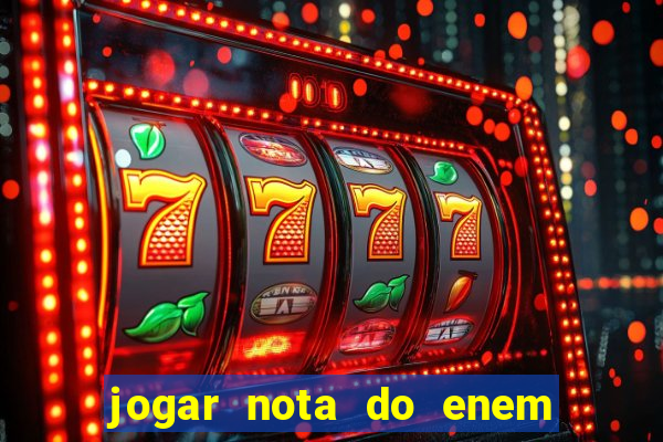 jogar nota do enem no sisu