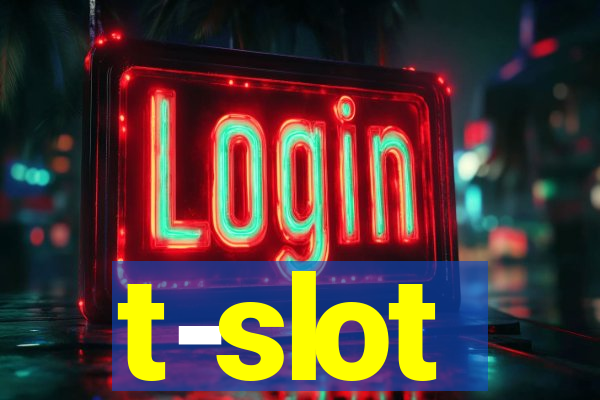 t-slot