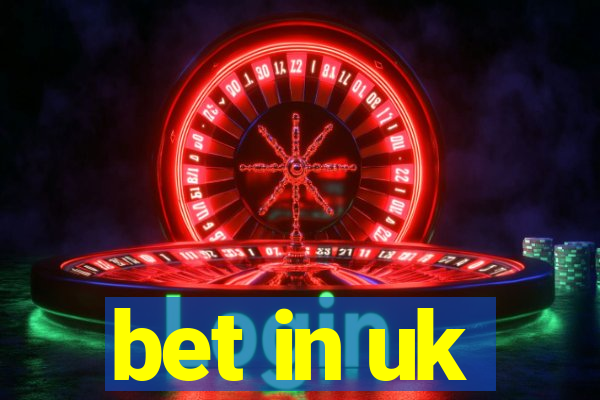 bet in uk