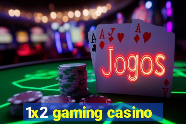 1x2 gaming casino