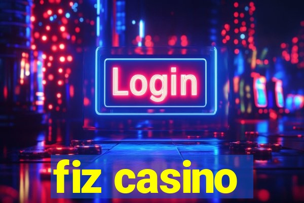 fiz casino