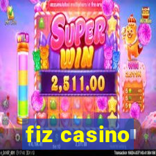 fiz casino