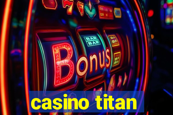 casino titan