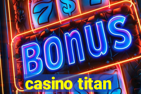 casino titan