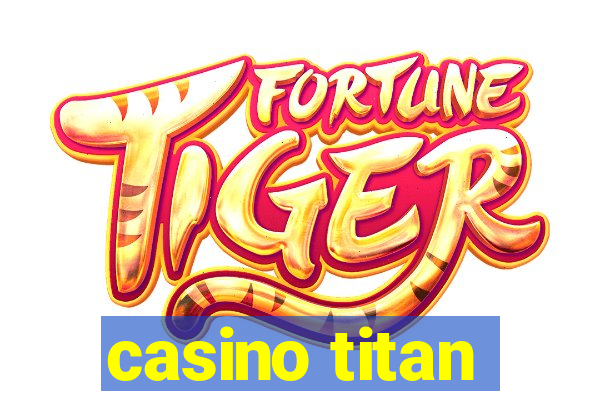 casino titan