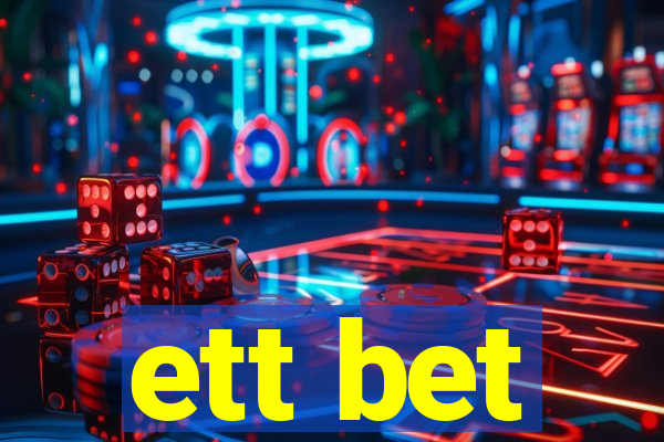 ett bet