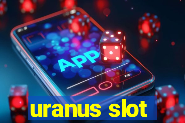 uranus slot