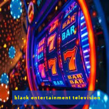 black entertainment television