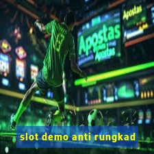 slot demo anti rungkad