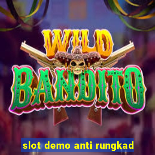 slot demo anti rungkad