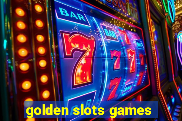 golden slots games