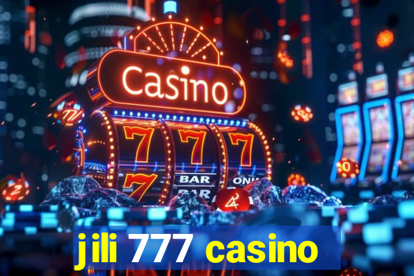 jili 777 casino