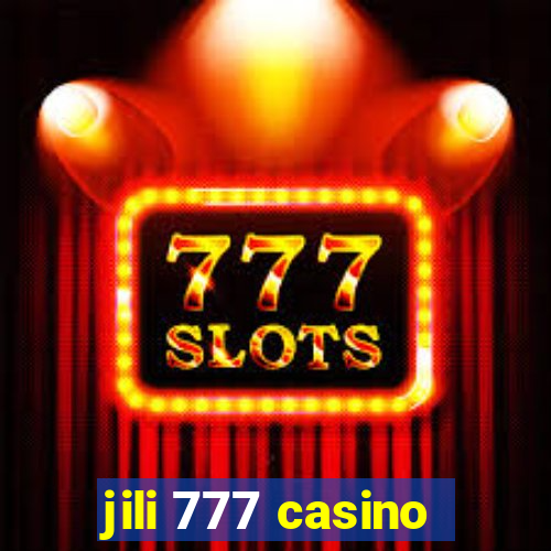 jili 777 casino