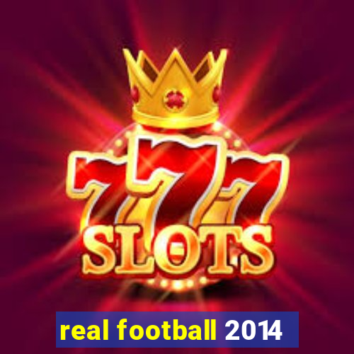 real football 2014