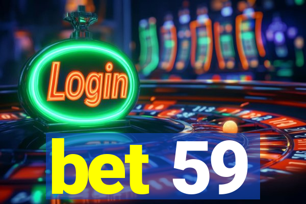 bet 59